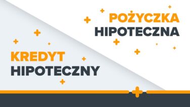 Grafika z napisem: Kredyt hipoteczny i Pożyczka hipoteczna