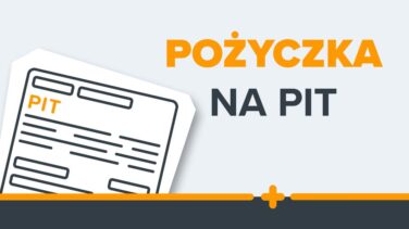 Grafika przedstawiająca formularz PIT i napis: Pożyczka na PIT